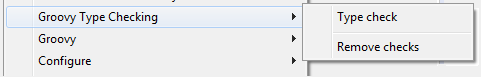 Groovy Type Checking submenu (old)